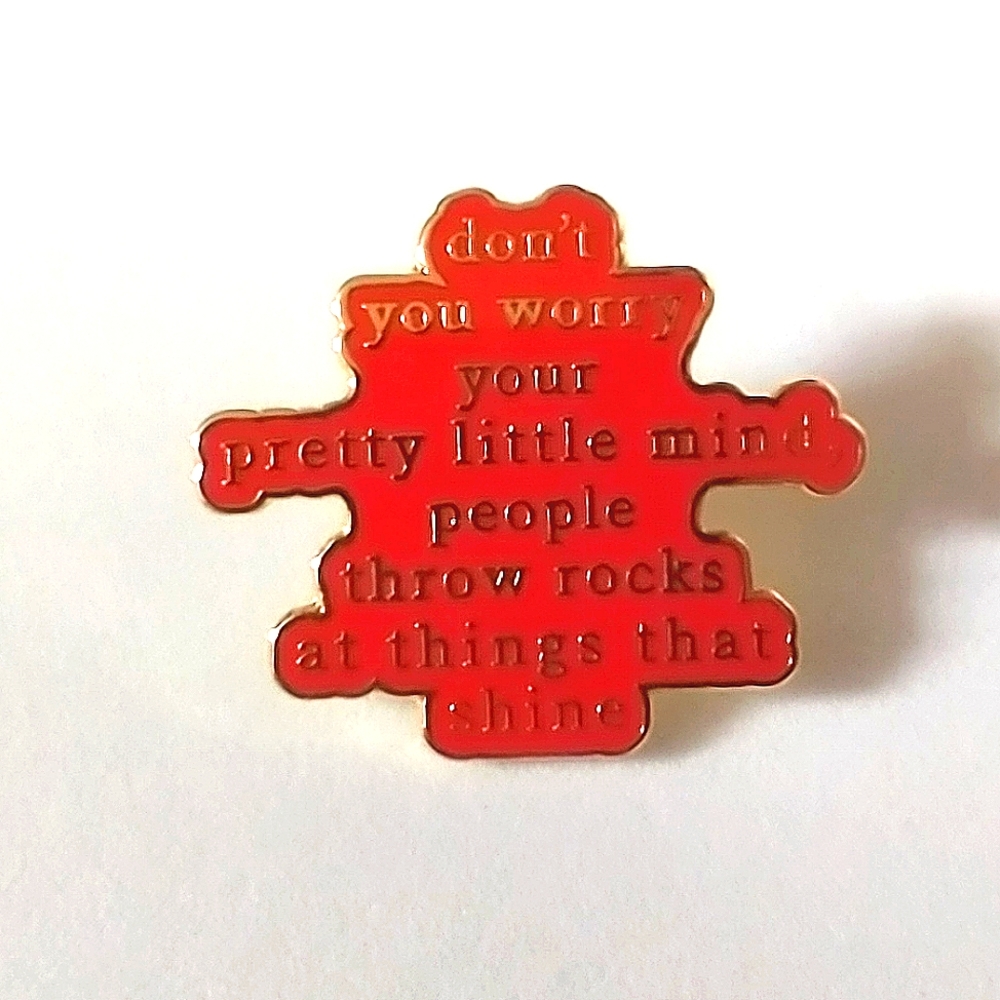 🧁 3/$30 Don't You Worry Your Pretty Little Mind Taylor Swift Enamel Pin NEW